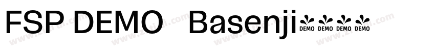 FSP DEMO   Basenji字体转换